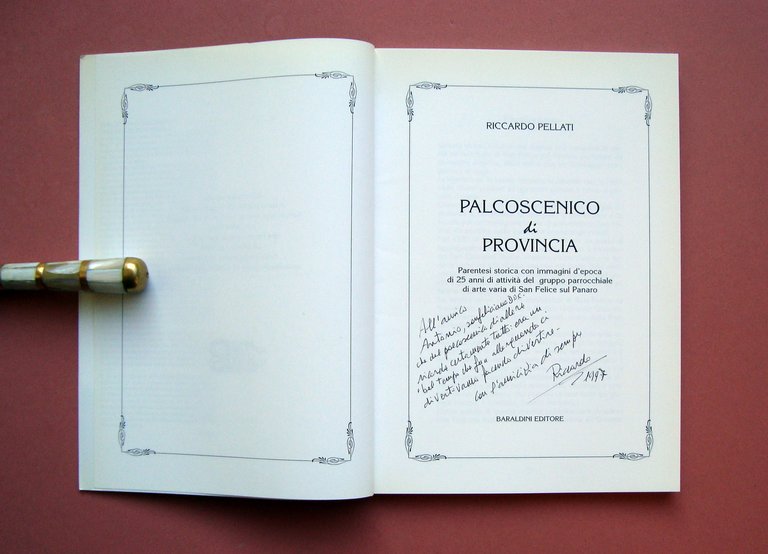 Pellati Riccardo Palcoscenico di provincia 1997 San Felice sul Panaro …