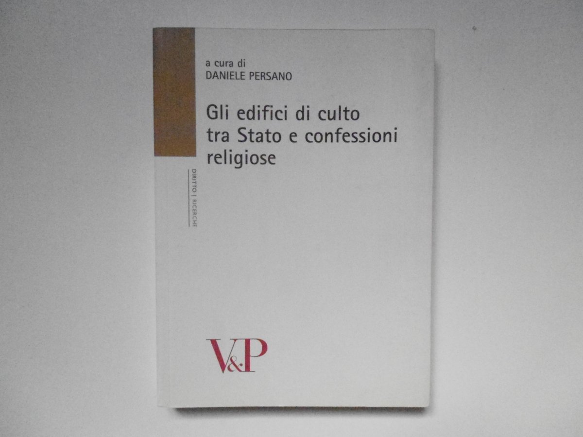 Persano Daniele Gli Edifici di Culto Tra Stato E Confessioni …