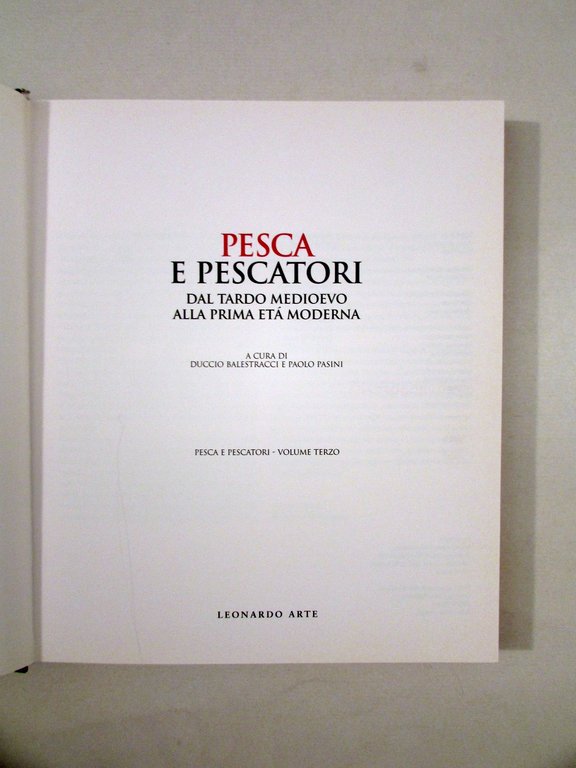 Pesca e Pescatori dal Tardo Medioevo alla Prima Et‡ Moderna …