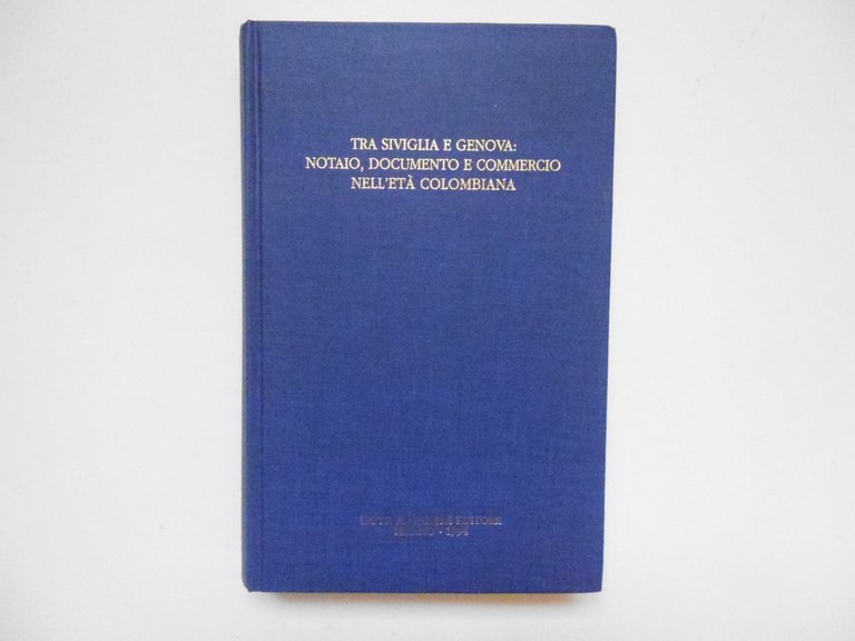 Piergiovanni Tra Siviglia E Genova Notaio Documento GiuffrË Editore 1994
