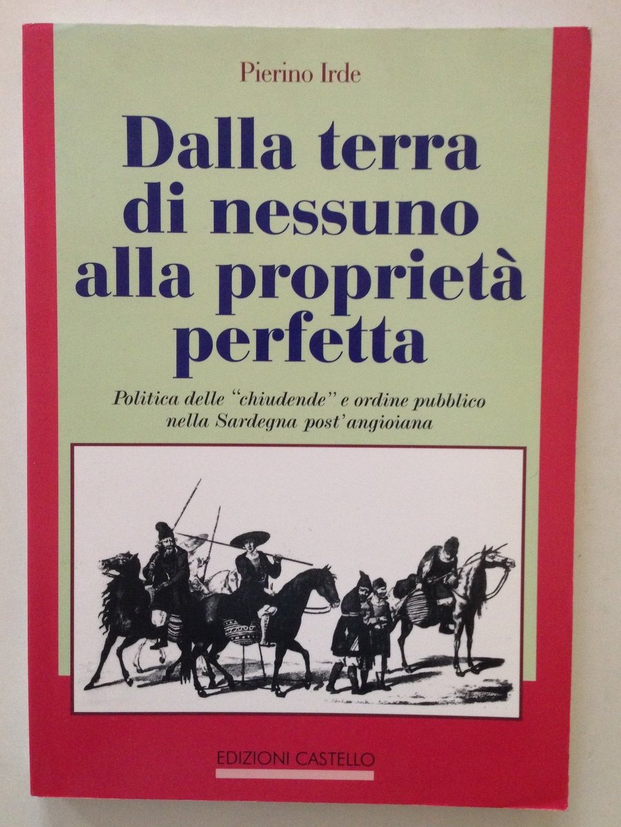 Pierino Irde Dalla Terra di Nessuno alla Propriet‡ Perfetta Chiudende …