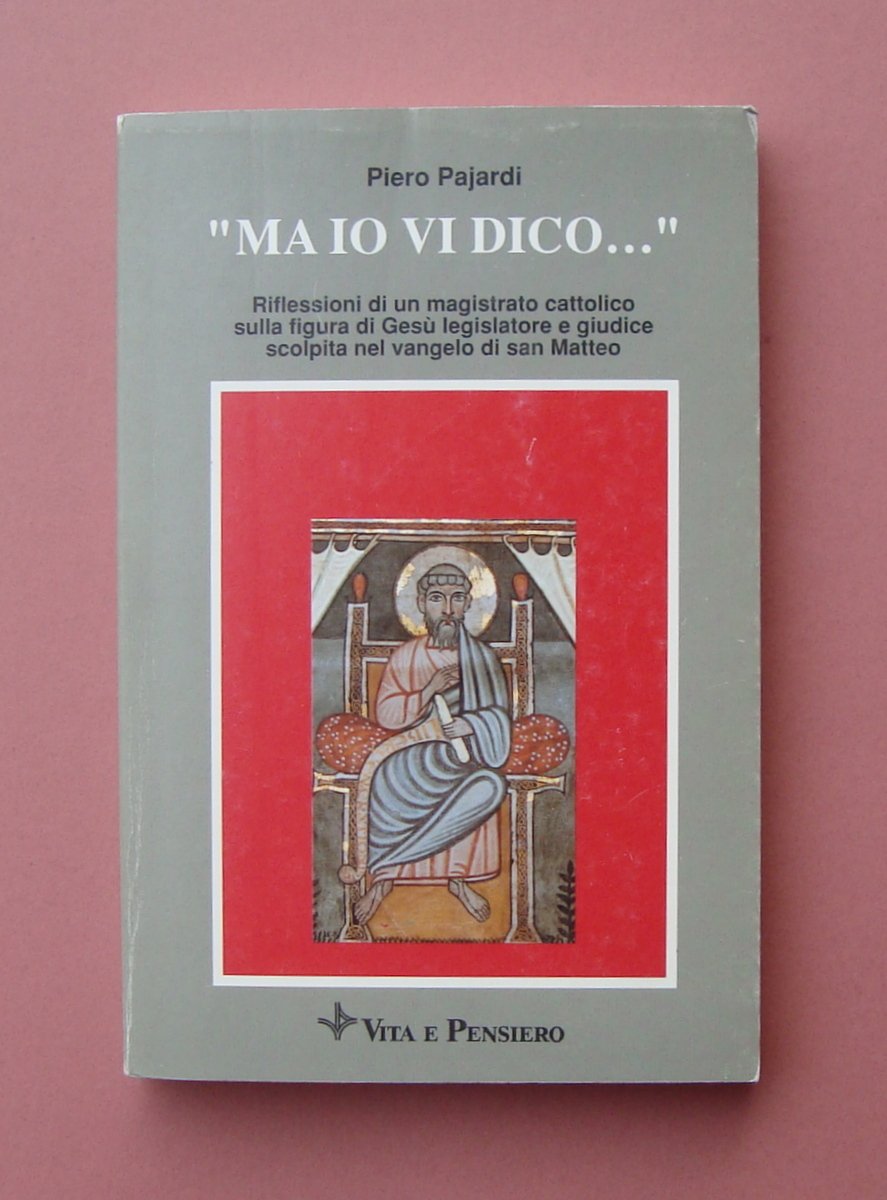 Piero Paiardi Ma io vi Dico... 1990 Vita e Pensiero …