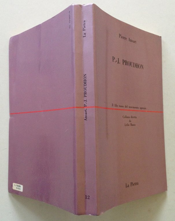 Pierre Ansart P. J. Proudhon Il Filo Rosso del Movimento …
