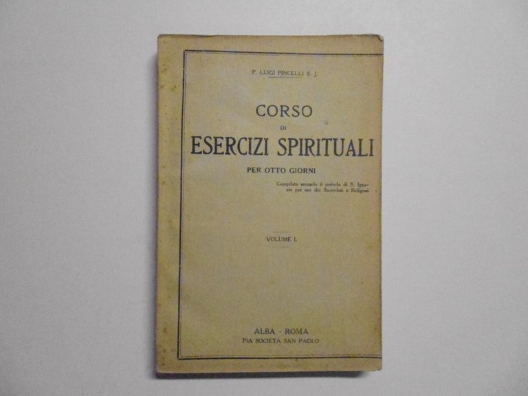 Pincelli Corso di Esercizi Spirituali Per Otto Giorni Pia Societ‡ … | Immagine Gallery 1