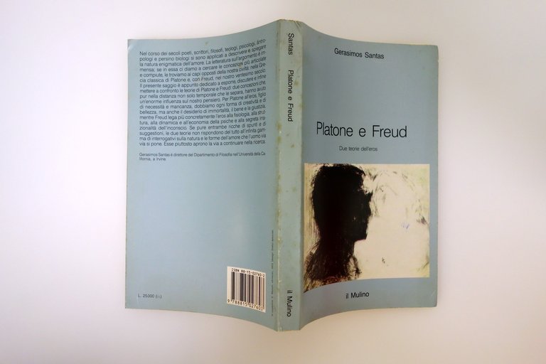PLATONE E FREUD DUE TEORIE DELL'EROS SANTAS IL MULINO 1988