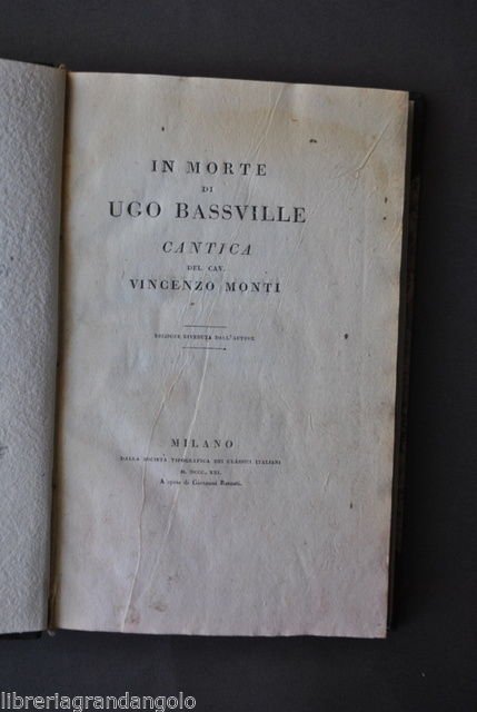 Poesia Ottocento Monti Morte di Ugo Bassville Cantica Bassvilliana Milano …