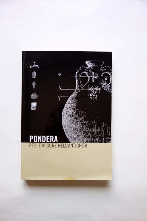 Pondera Pesi e Misure nell'Antichit‡ Corti Giordani Museo della Bilancia … | Immagine Gallery 1