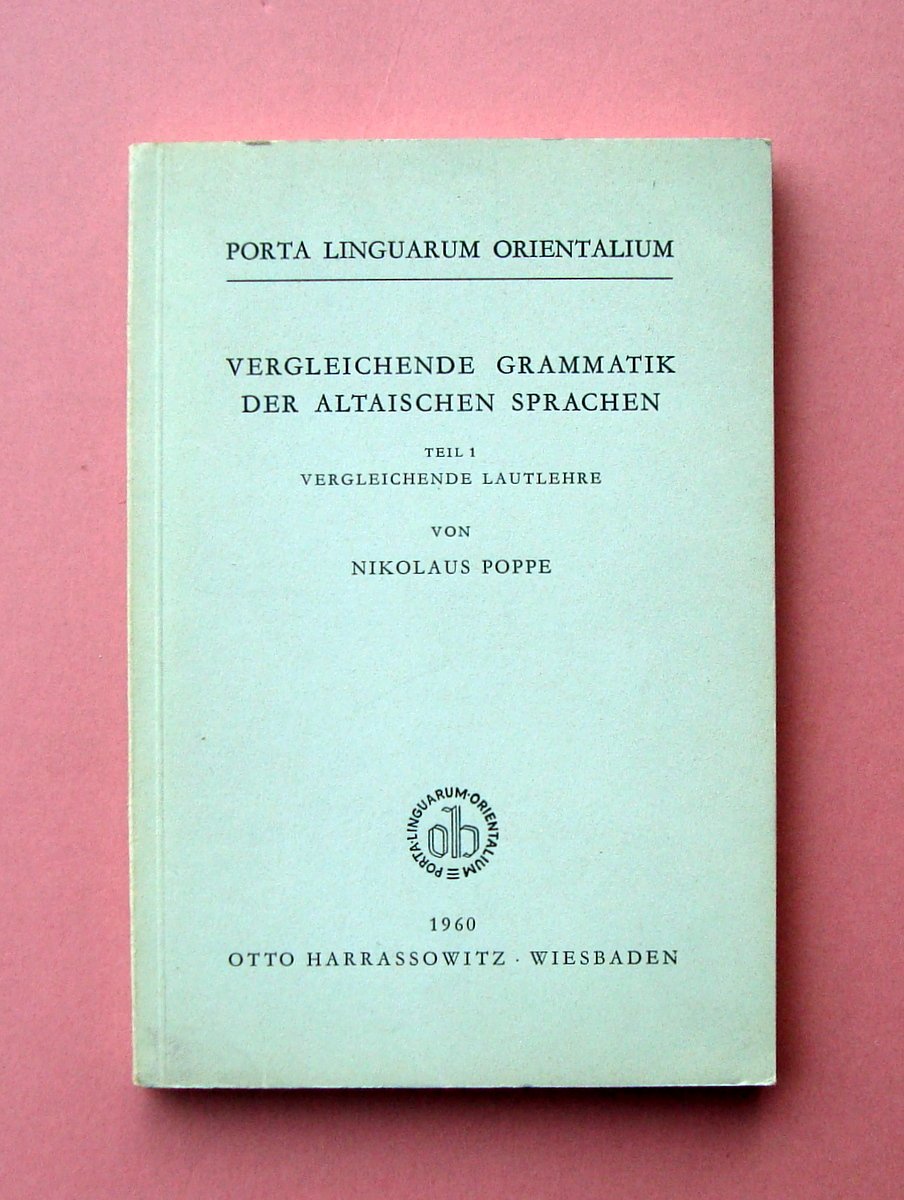 Poppe Nikolaus Vergleichende Grammatik der Altaischen Sprachen 1960