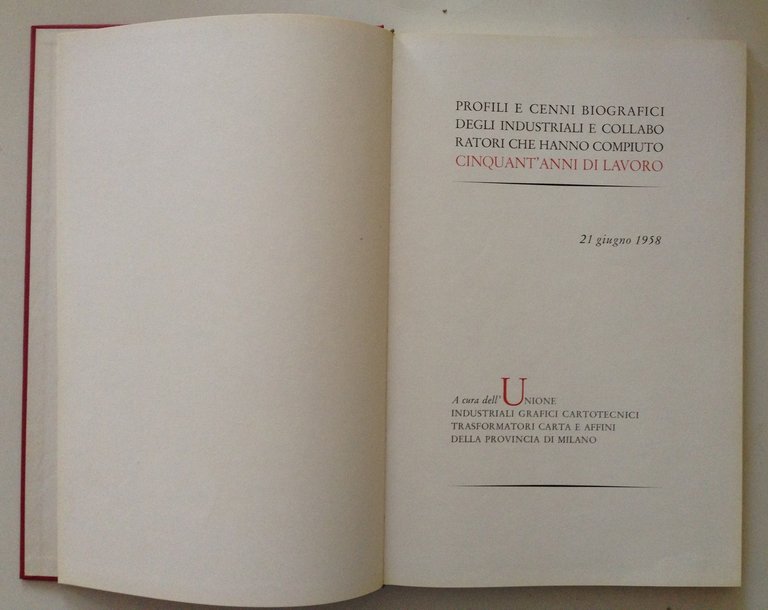 PROFILI CENNI BIOGRAFICI DEGLI INDUSTRIALI CHE HANNO COMPIUTO 50 ANNI …