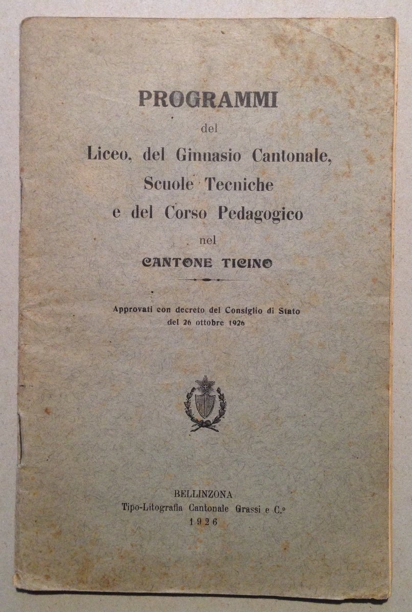 Programmi del Liceo Ginnasio Cantonale Scuole Tecniche Cantone Ticino 1926