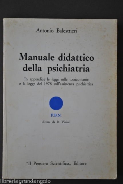 Psichiatria Manuale Didattico Leggi Tossicomanie Assistenza Psichiatrica 1978 | Immagine principale