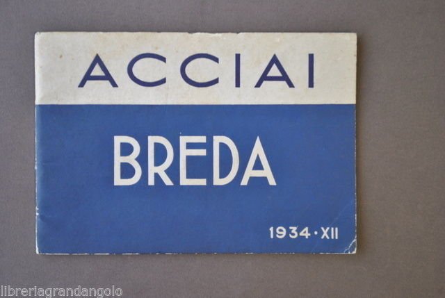 Pubblicit‡ Catalogo Industriale Acciaio Inox Acciaierie Breda Milano Torino 1934 | Immagine principale