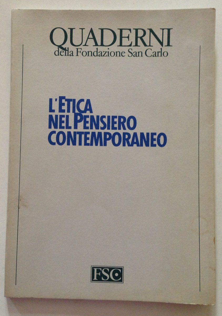 Quaderni Fondazione San Carlo L'Etica nel Pensiero Contemporaneo Mucchi Ed. …