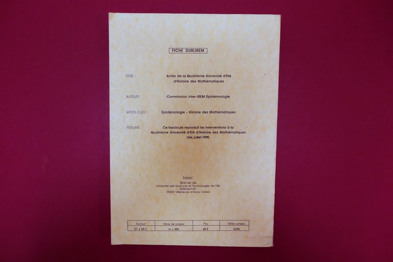 Quatrieme Universite d'Ete d'Histoire des Mathematiques IREM Lille 1994