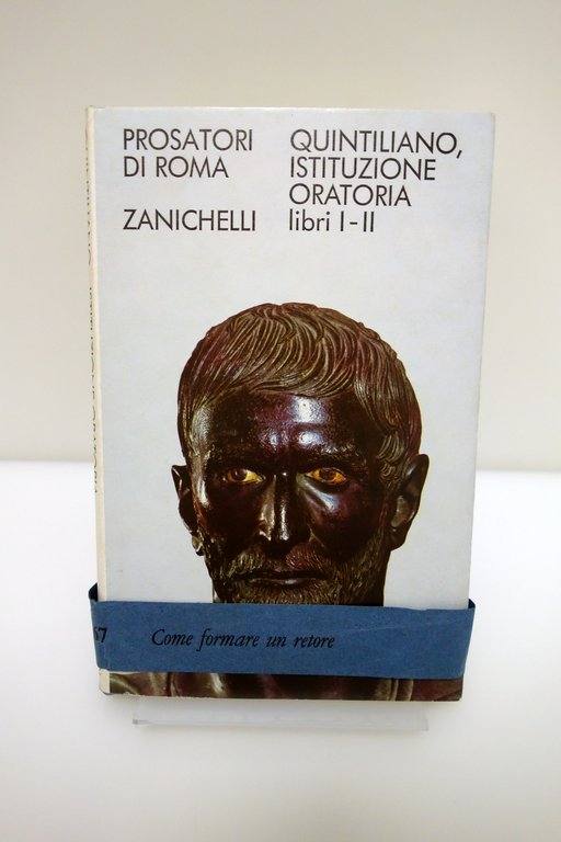 QUINTILIANO ISTITUZIONE ORATORIA LIBRI I-XII PROSATORI DI ROMA FRILLI ZANICHELLI