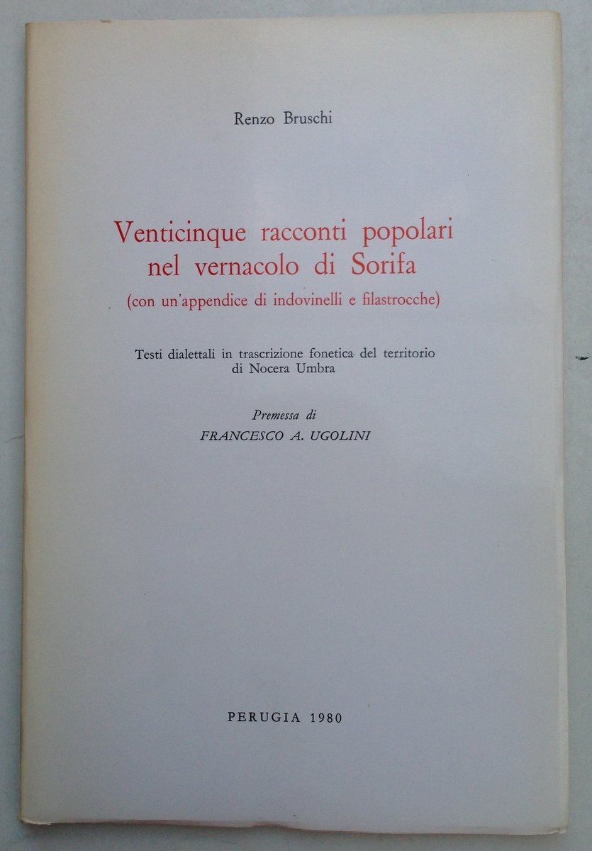 R. Bruschi Venticinque Racconti Popolari nel Vernacolo di Sorifa Dialetti …
