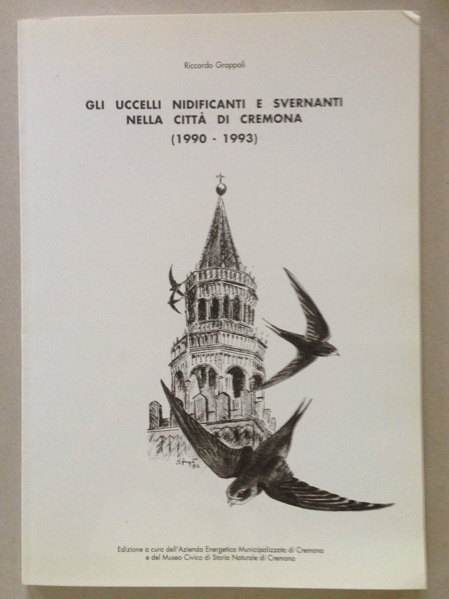 R. Groppali Gli Uccelli Nidificanti e Svernanti Nella Citt‡ Di …