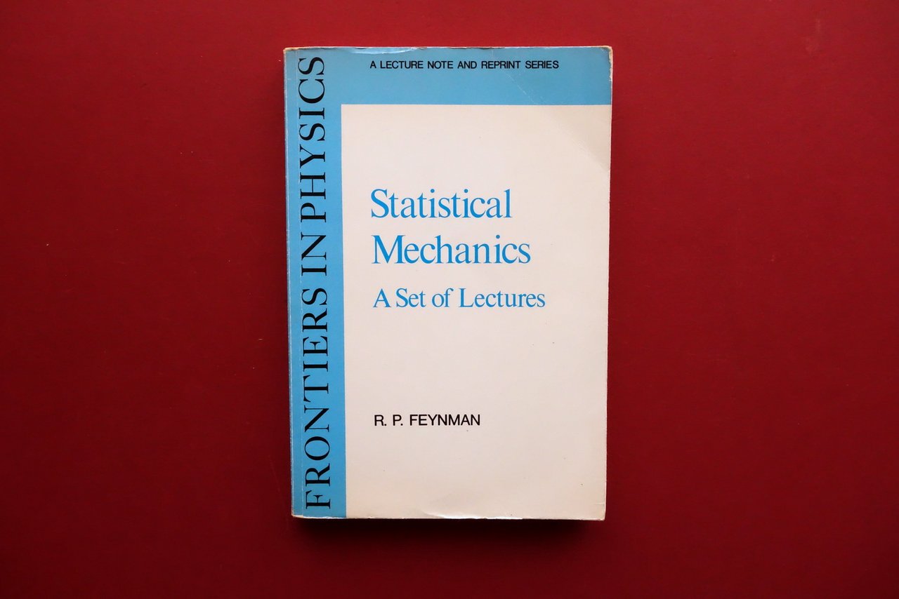 R. P. Feynman Statistical Mechanics a Set of Lectures Benjamin …