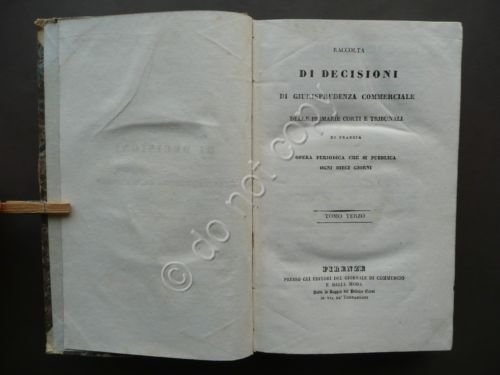 Raccolta Decisioni Giurisprudenza Commerciale Tribunali Francia 1834-35 Diritto