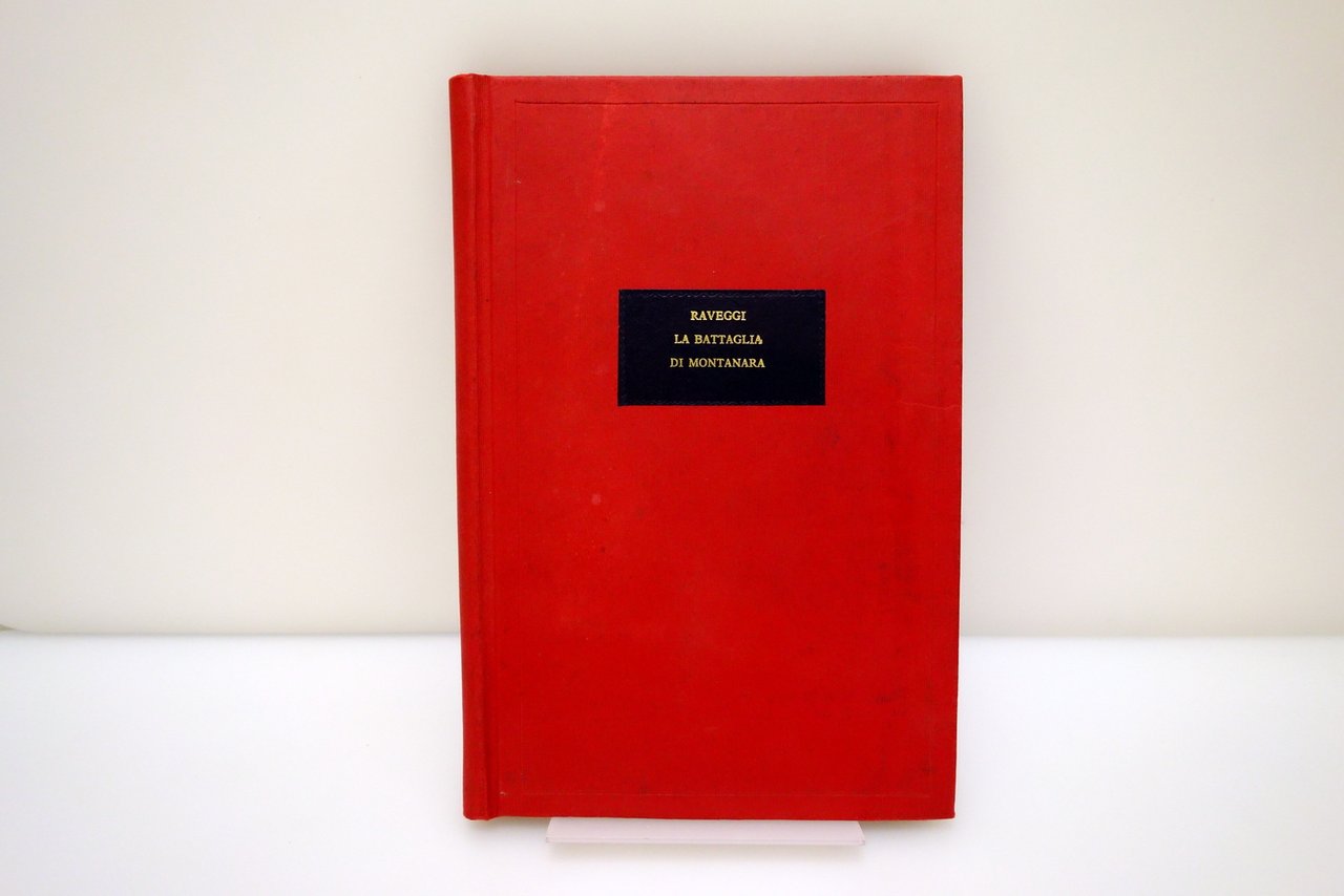 Racconto Storico della Battaglia di Montanara Raveggi Firenze 1886 Autografo