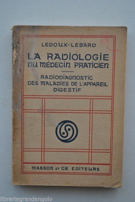 Radiologia Medicina Ledoux Lebard Apparato Digerente Raggi X Francese 1925