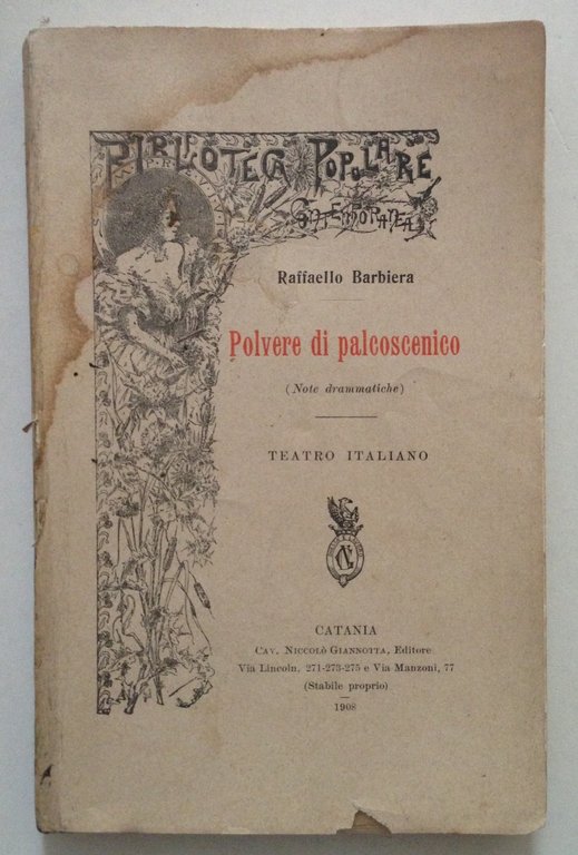 Raffaello Barbiera Polvere di Palcoscenico Volume 1 Teatro Italiano Giannotta Ed