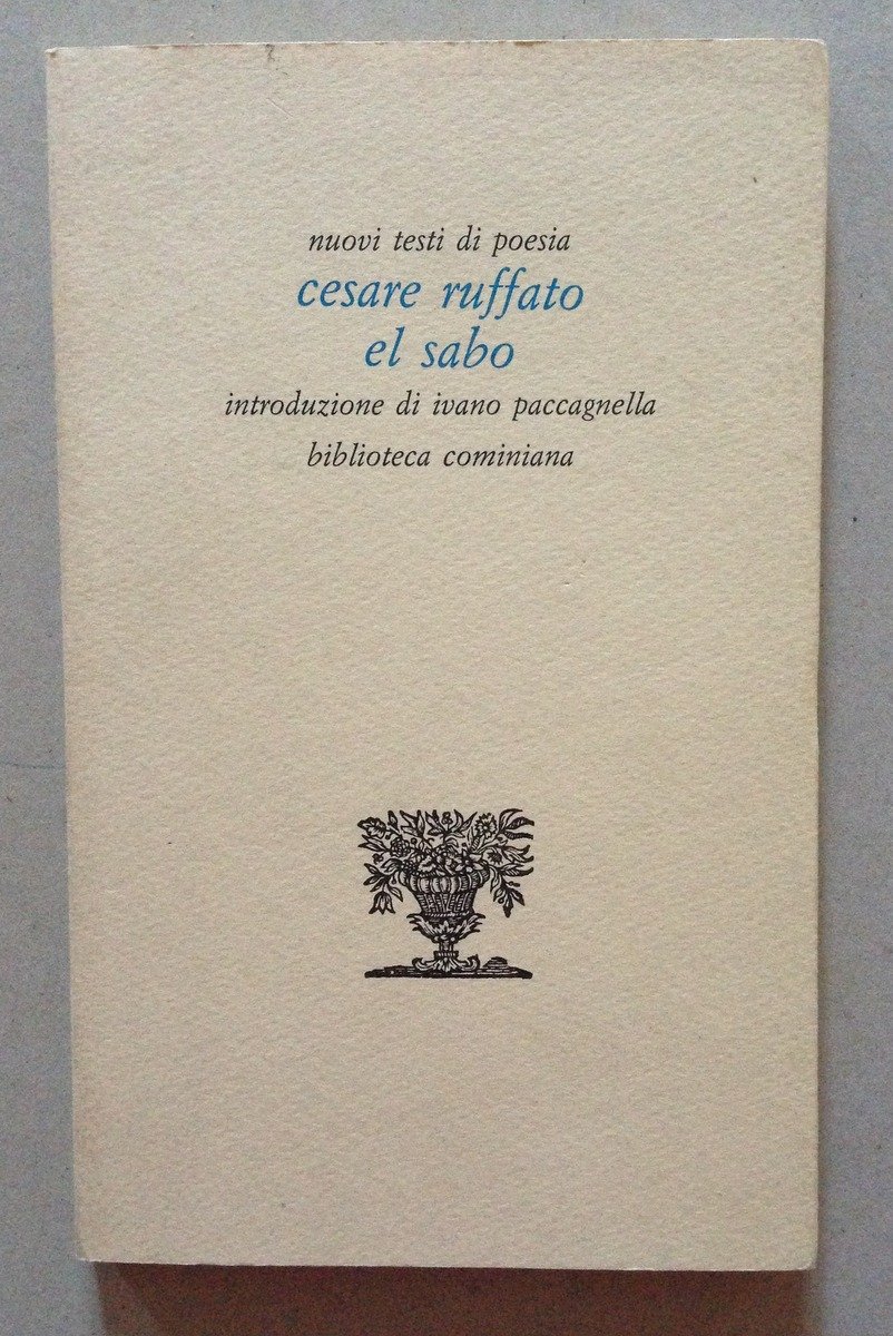 Rebellato Mazza Cesare Ruffato El Sabo Dialetto Biblioteca Cominiana Padova
