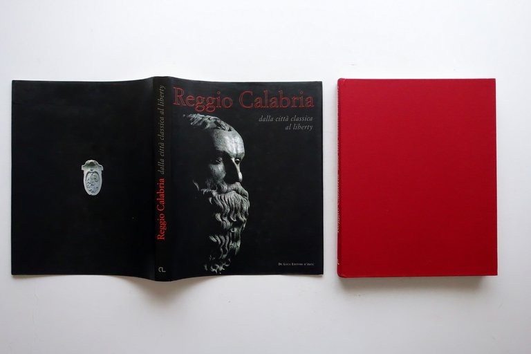 Reggio Calabria dalla Citt‡ Classica al Liberty De Luca 2003 Ottimo