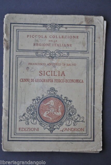 Regioni Italiane Notizie Geografia Fisica Economia Di Salvo Sicilia Sandron 1931