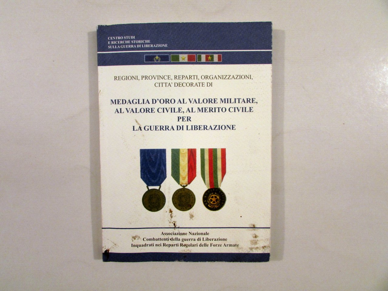 Regioni Province Reparti Citt‡ Decorate di Medaglia d'Oro al Valore …