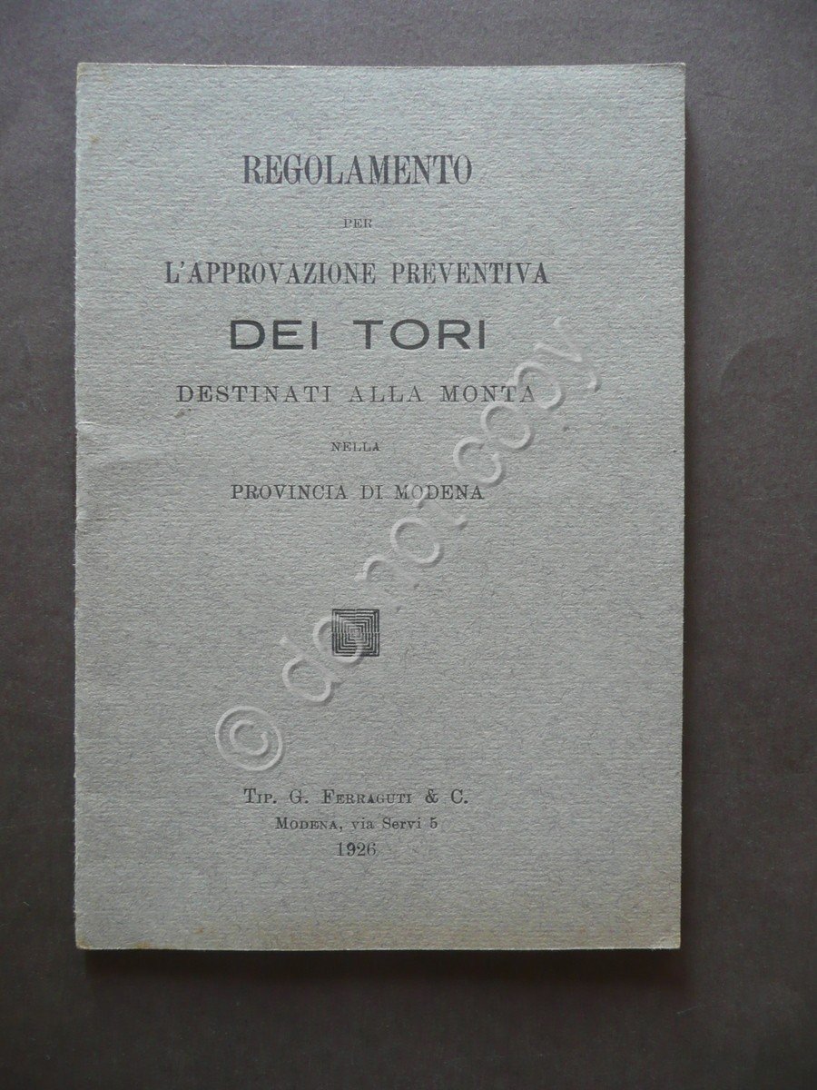 Regolamento Approvazione Preventiva Tori Provincia Modena 1926