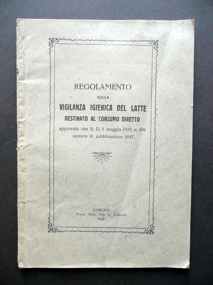 Regolamento sulla Vigilanza Igienica del Latte Consumo Diretto Gorizia 1929