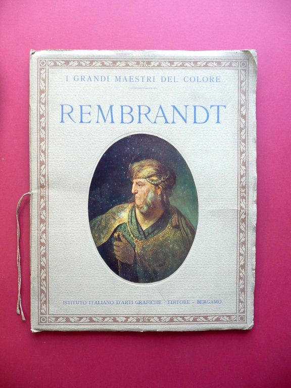Rembrand Adolfo Philippi Maestri del Colore Arti Grafiche Bergamo 1933 Pittura