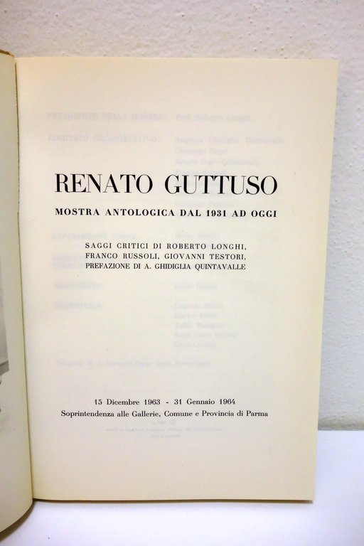 Renato Guttuso Catalogo Mostra Antologica Parma 1964 Longhi Russoli Testori