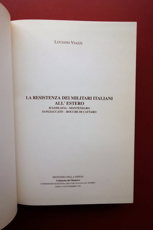 Resistenza dei Militari Italiani all'Estero Montenegro Sangiaccato Cattaro 1994