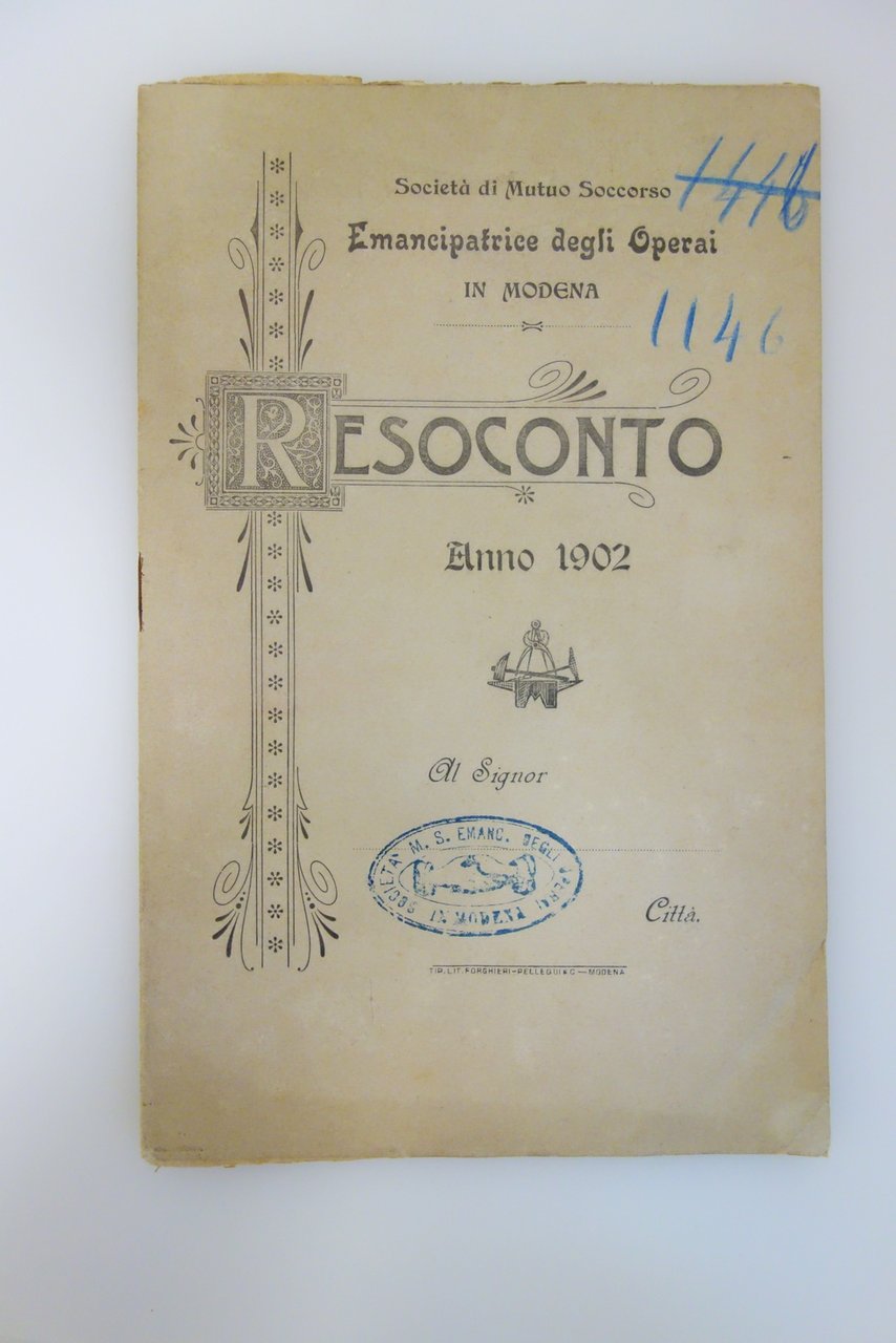 Resoconto Società di Mutuo Soccorso Emancipatrice degli Operai in Modena …
