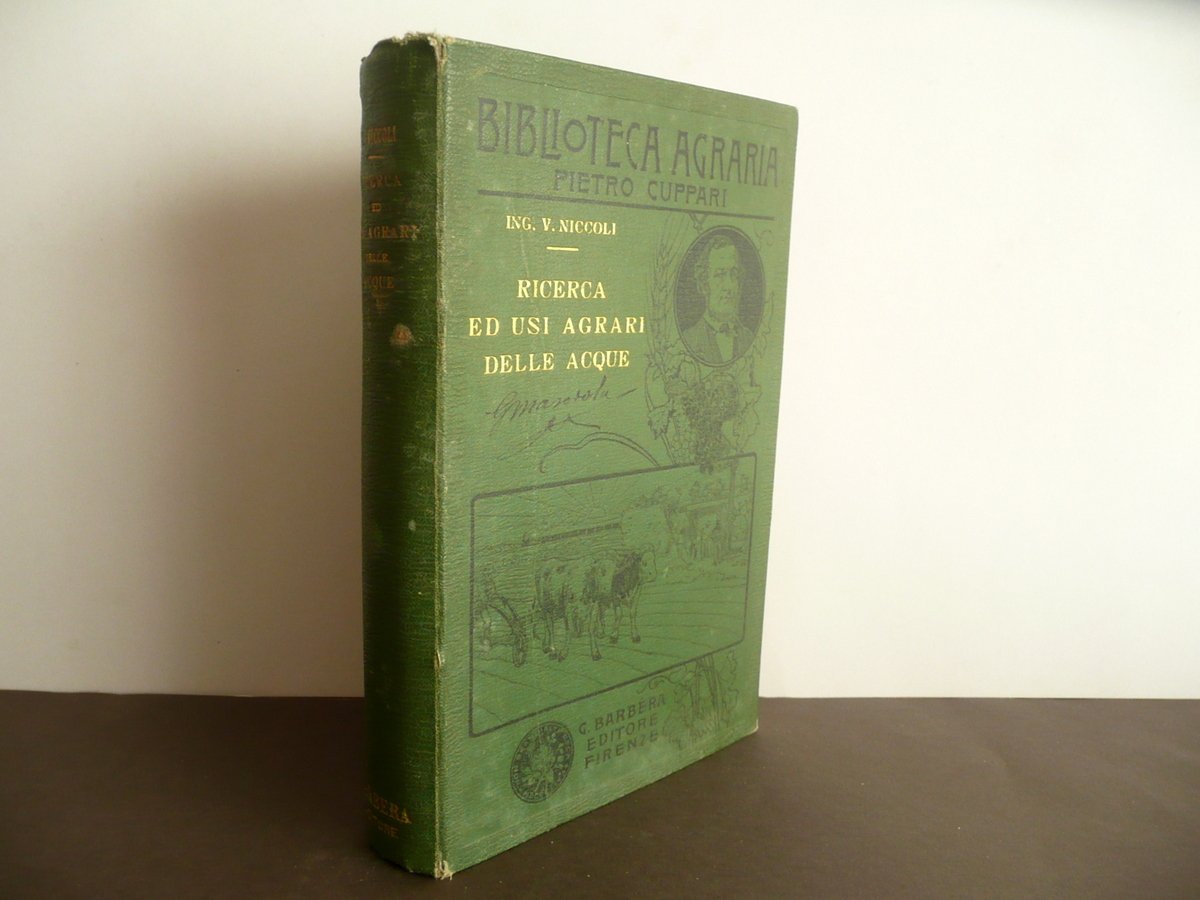 Ricerca ed Usi Agrari delle Acque V. Niccoli Barbera Firenze …
