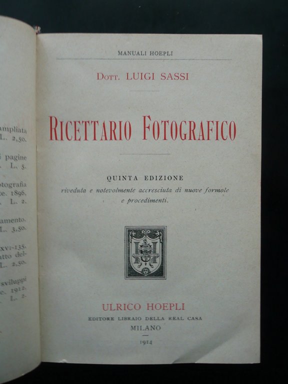 Ricettario Fotografico Luigi Sassi Hoepli Milano 1914 5∞Edizione Fotografia