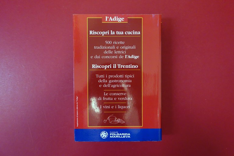 Ricettario Trentino a cura di D. Curti e G. Tecilla …