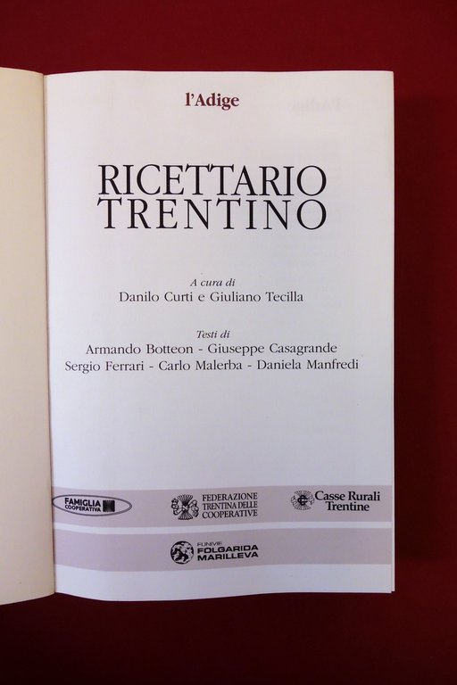 Ricettario Trentino a cura di D. Curti e G. Tecilla …