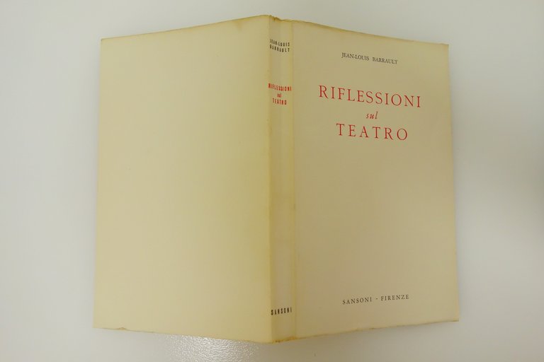 RIFLESSIONI SUL TEATRO JEAN LOUIS BARRAULT SANSONI 1954