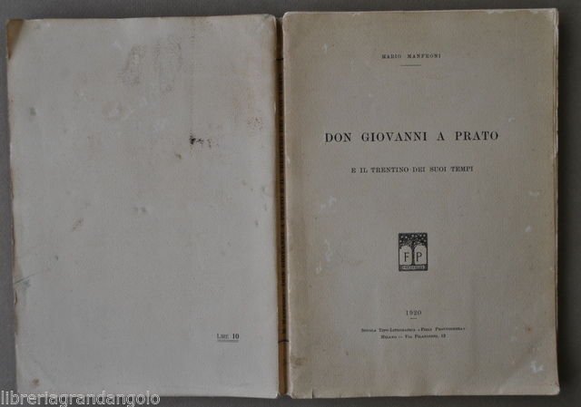 Risorgimento Manfroni Don Giovanni a Prato Trentino Irredentismo Italianit‡ 1920