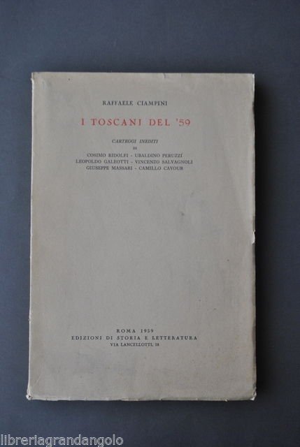 Risorgimento Toscana Ciampini Toscani del '59 Carteggio Inedito Ridolfi 1959 | Immagine principale