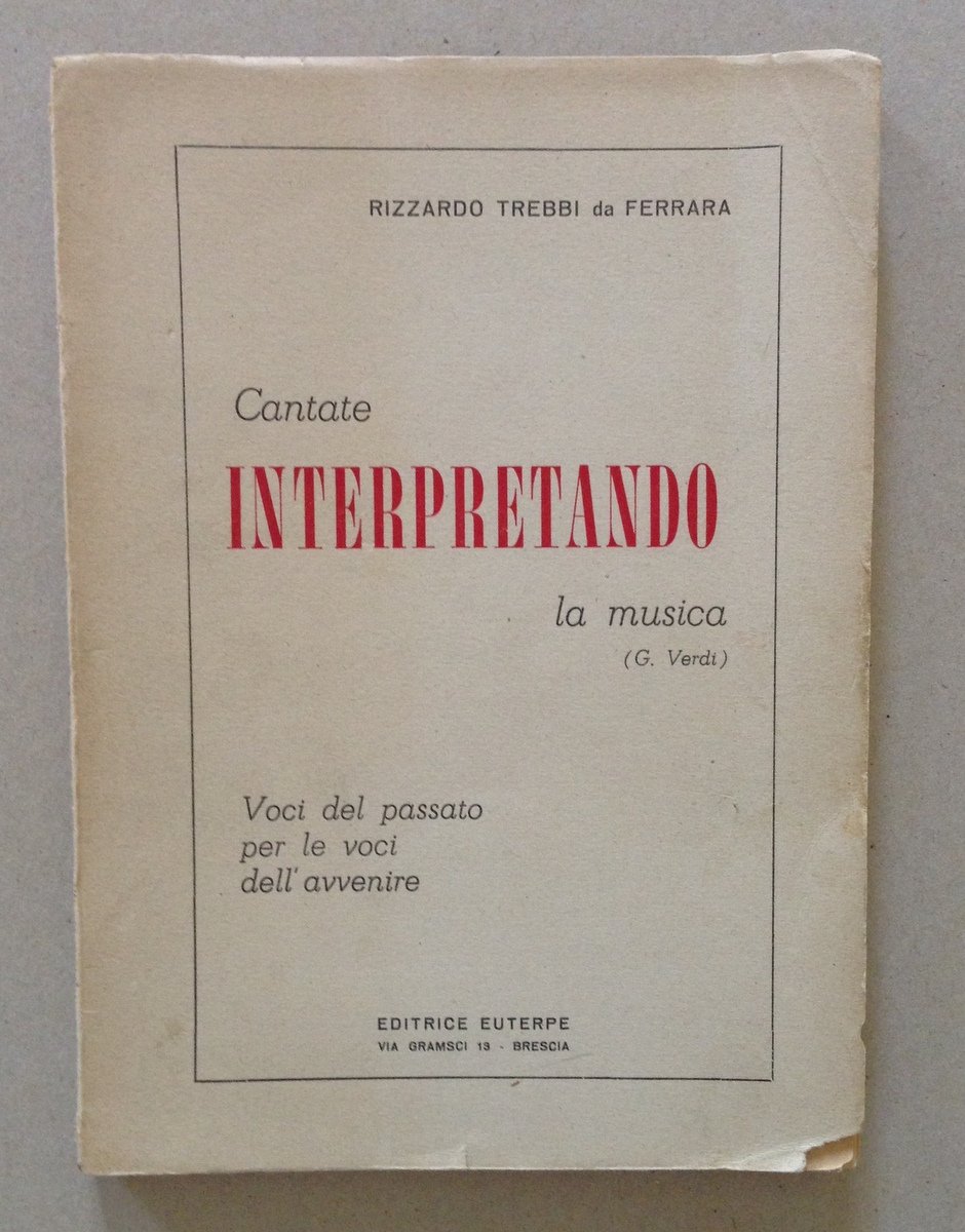 Rizzardo Trebbi da Ferrara Cantate Interpretando la Musica G. Verdi …