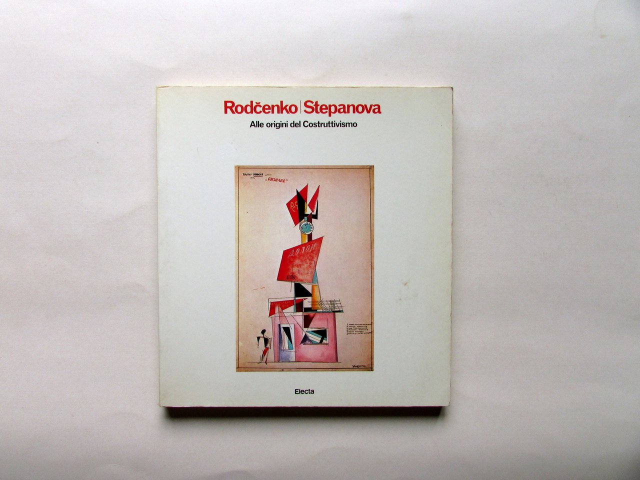 Rodcenko Stepanova Alle Origini del Costruttivismo Electa Milano 1984