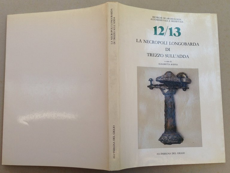 Roffia La Necropoli Longobarda di Trezzo Sull'Adda All'Insegna Del Giglio … | Immagine Gallery 2