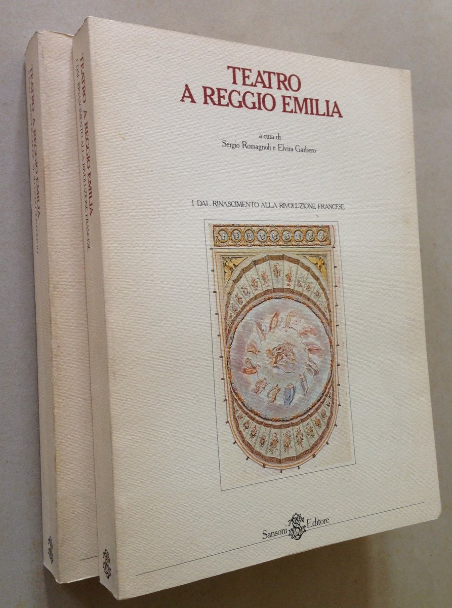 Romagnoli Garbero Teatro a Reggio Emilia 2 Volumi Rinascimento Secondo …