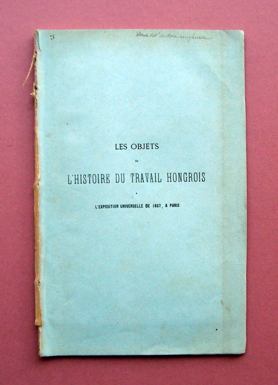 Romer Catalogue objets hongrois Histoire du travail 1867 Ungheria