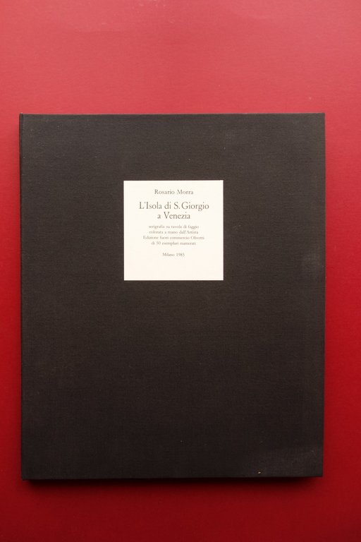 Rosario Morra L'Isola di S. Giorgio a Venezia Serigrafia Olivetti …