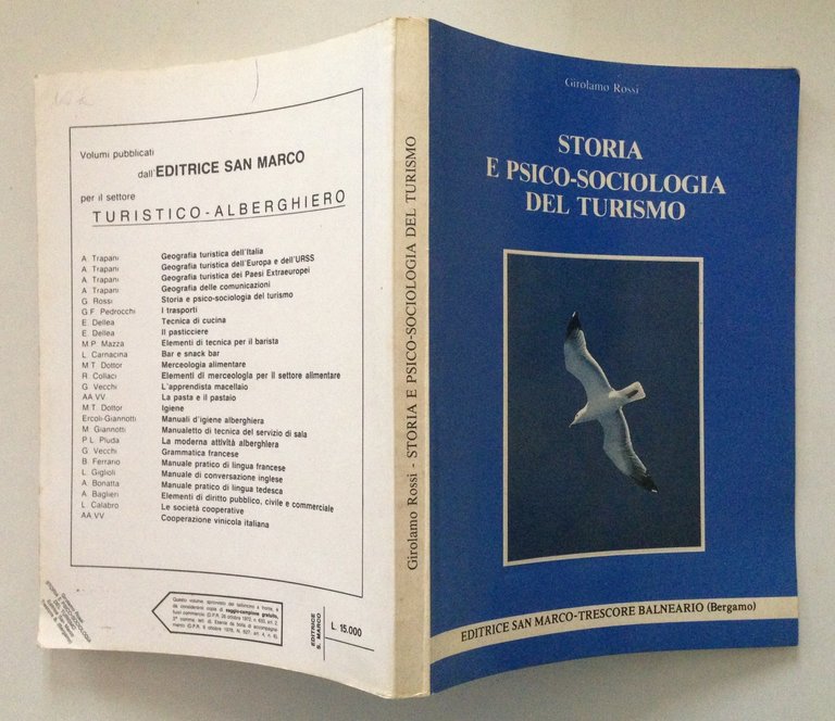 ROSSI GIROLAMO STORIA E PSICO SOCIOLOGIA DEL TURISMO BERGAMO SAN …